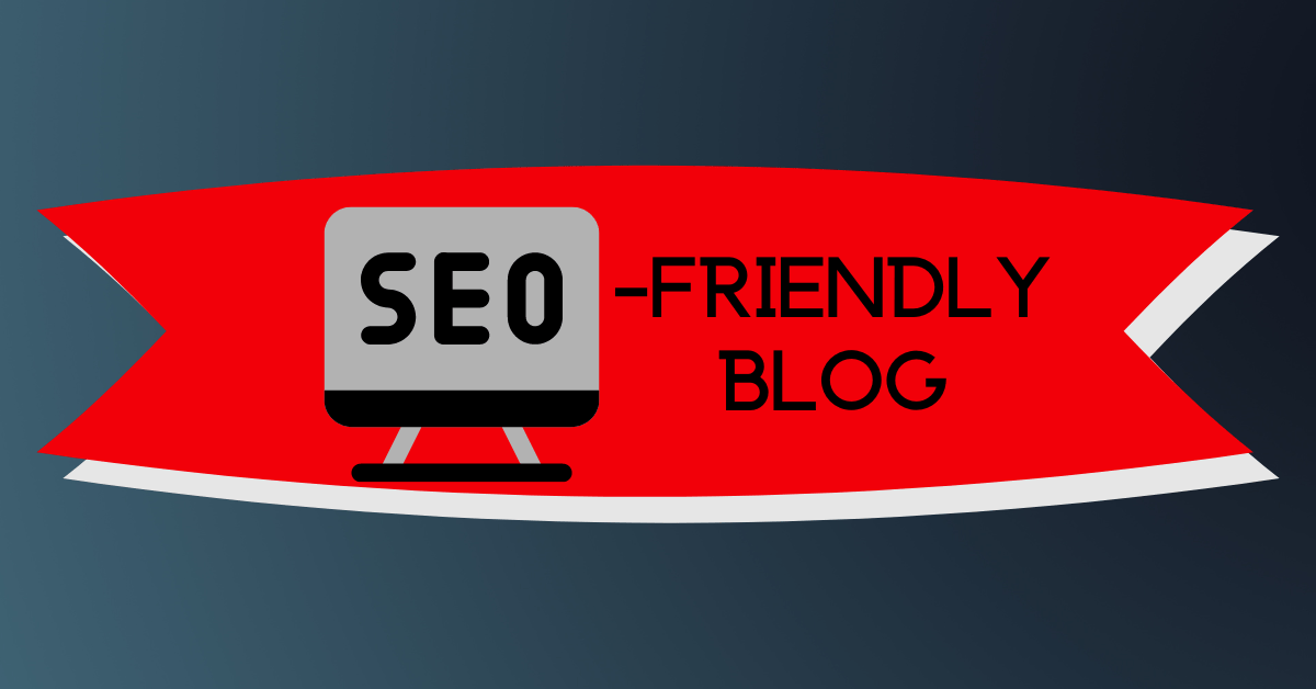 How to Write an SEO-Friendly&nbsp;Blog