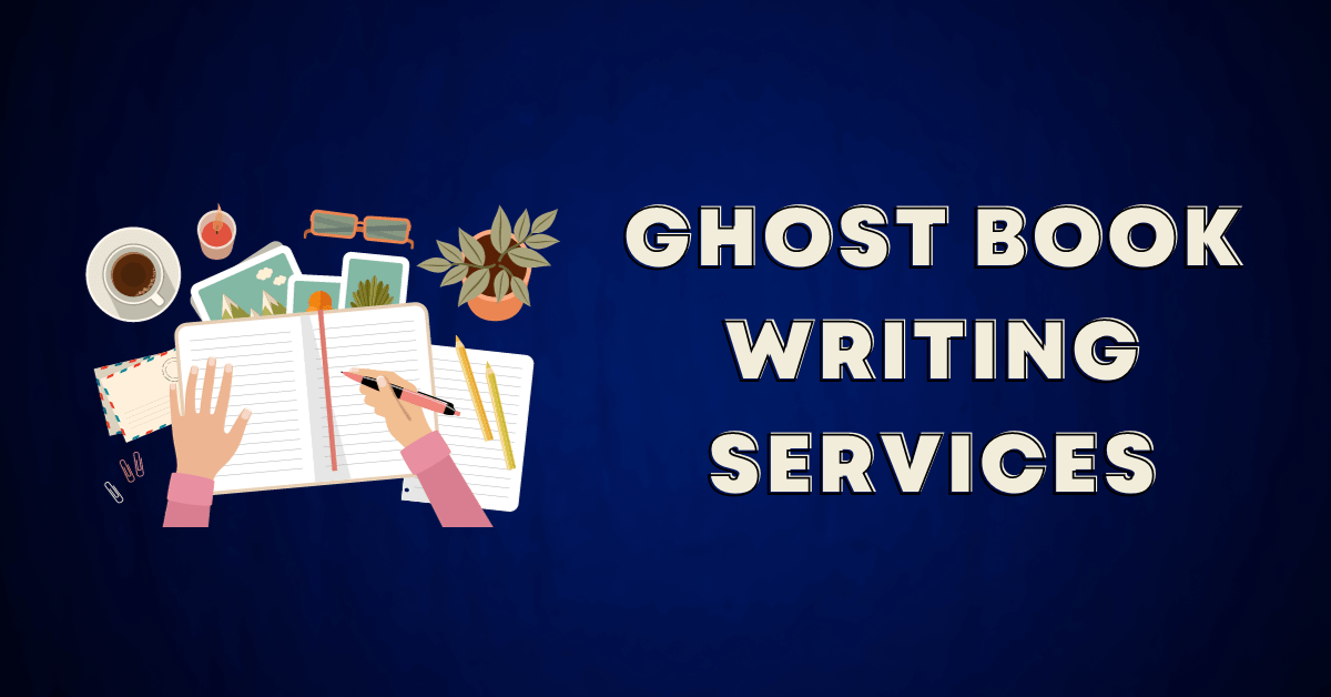 Professional Ghost Book Writing Services: Outsource US-Quality Books&nbsp;Today
